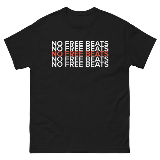 NO FREE BEATS T-Shirt