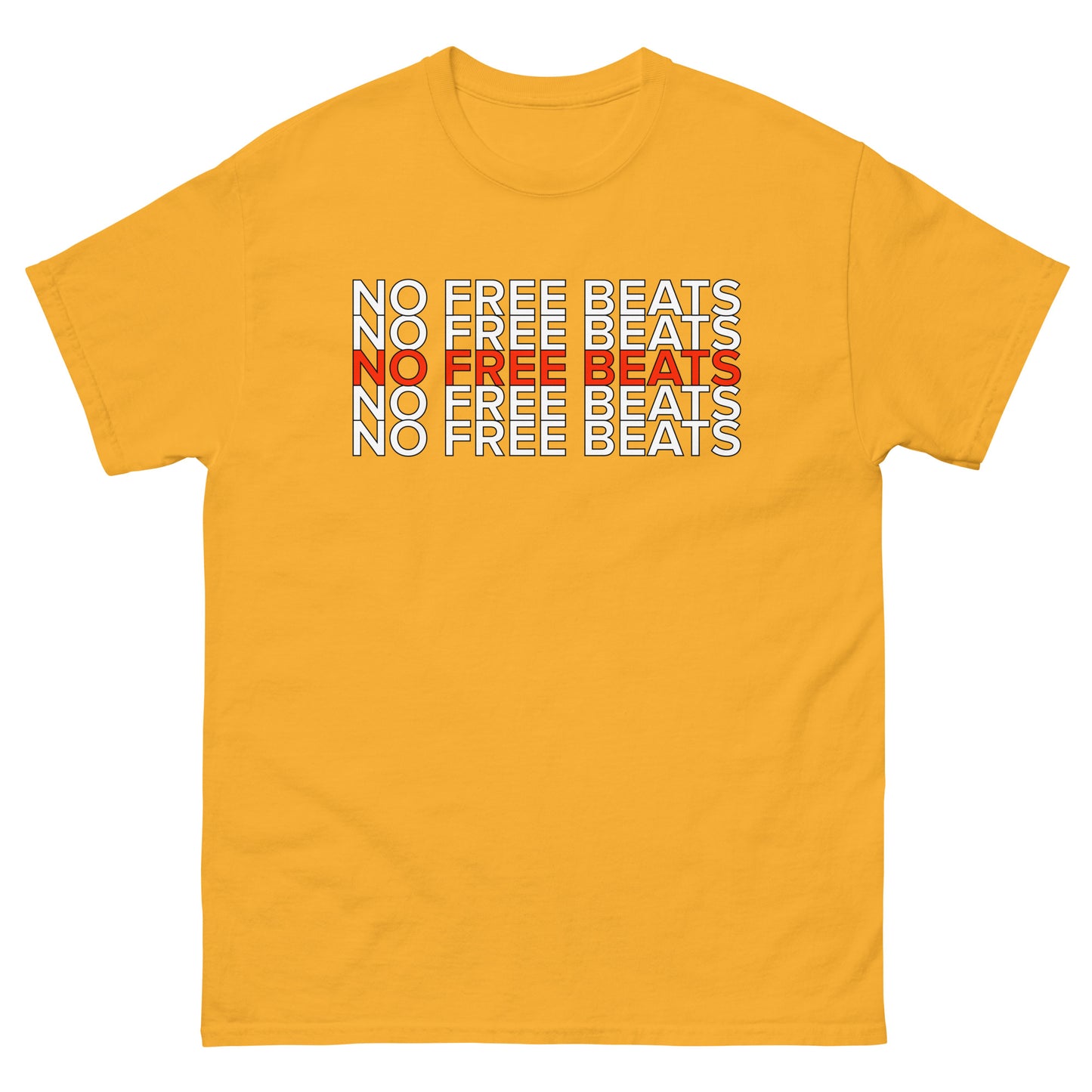 NO FREE BEATS T-Shirt