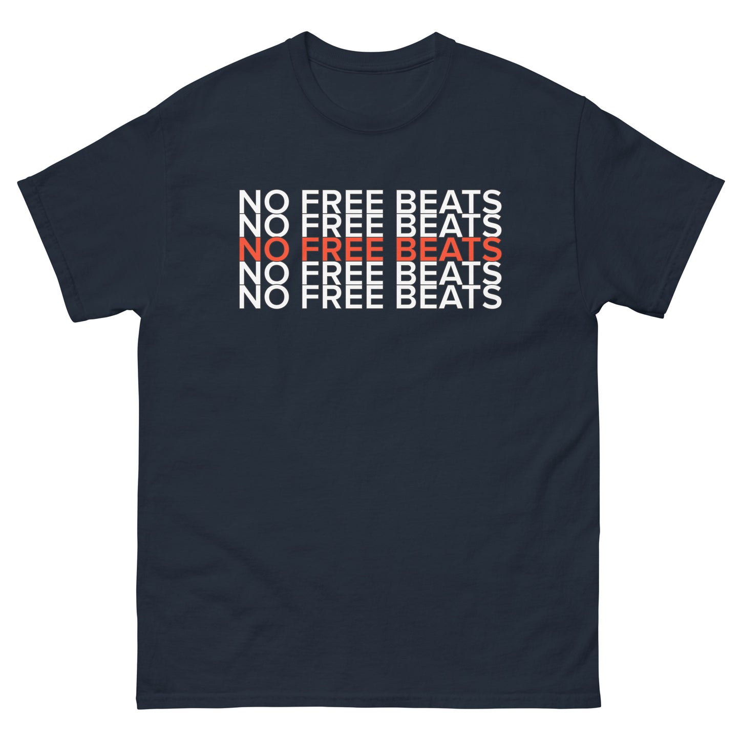 NO FREE BEATS T-Shirt