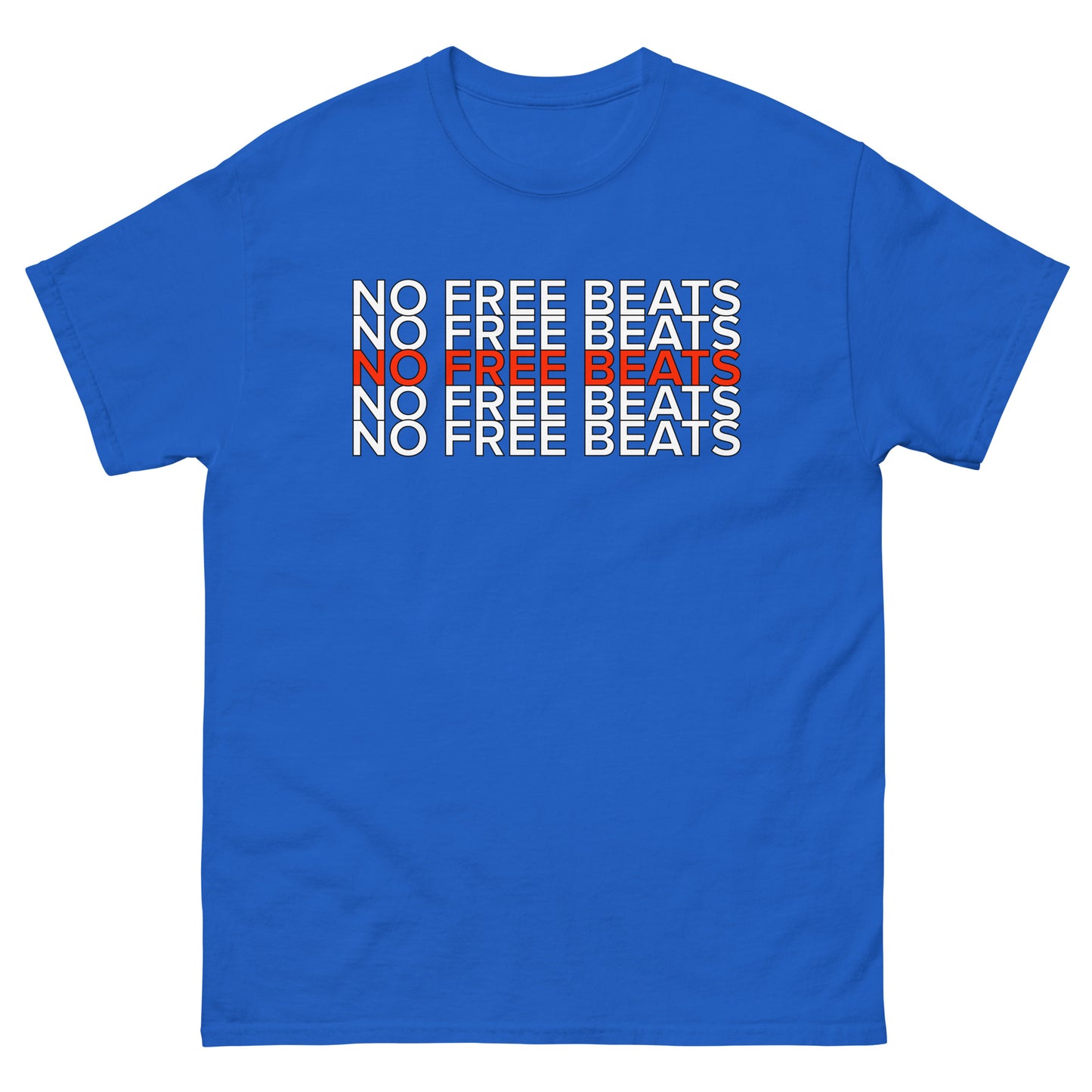 NO FREE BEATS T-Shirt